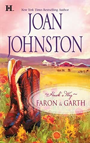 Hawk's Way: Faron & Garth by Joan Johnston