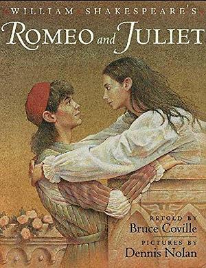 William Shakespeare's Romeo and Juliet by Bruce Coville, Bruce Coville, William Shakespeare