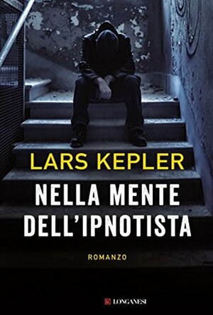 Nella mente dell'ipnotista by Lars Kepler