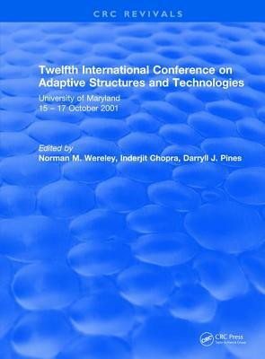 Revival: Twelfth International Conference on Adaptive Structures and Technologies (2002) by 