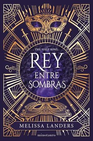 Rey entre sombras by Melissa Landers