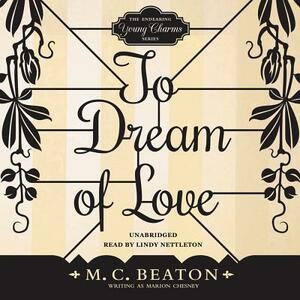 To Dream of Love by Marion Chesney