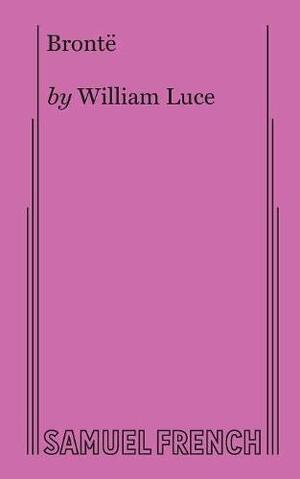 Bronte a Solo Portrait of Charlotte Bronte by William Luce