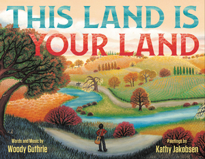 This Land Is Your Land by Woody Guthrie