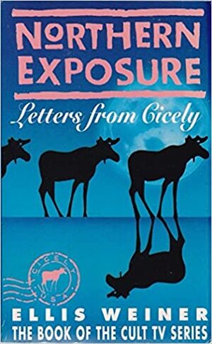 Northern Exposure by Ellis Weiner