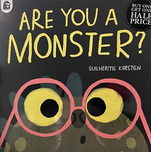 Are You a Monster? by Guilherme Karsten