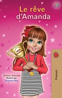 Le rêve d'Amanda: Amanda's Dream - French edition by Kidkiddos Books, Shelley Admont