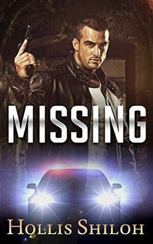 Missing by Hollis Shiloh