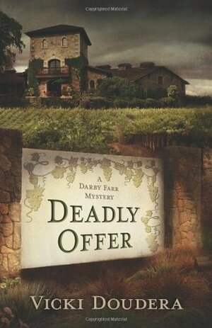 Deadly Offer by Vicki Doudera