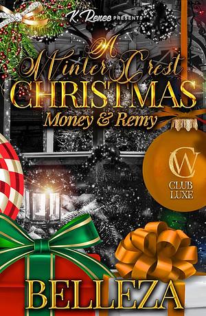 A Winter Crest Christmas: Money & Remy by Belleza