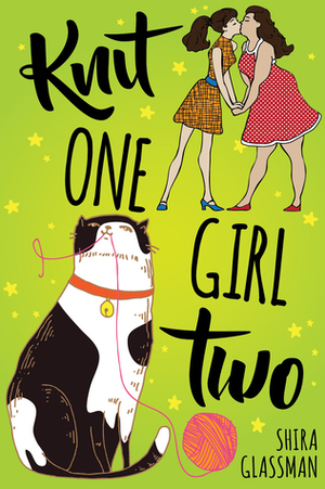 Knit One, Girl Two by Shira Glassman