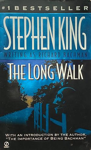 The Long Walk by Stephen King, Richard Bachman