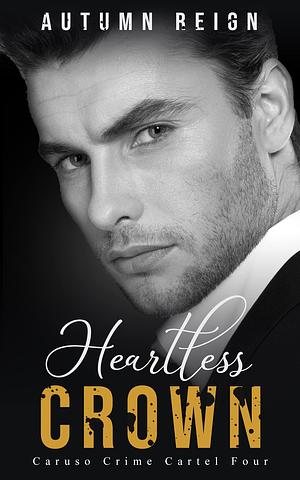 Heartless Crown by Autumn Reign, Autumn Reign