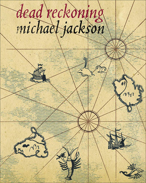 Dead Reckoning by Michael D. Jackson