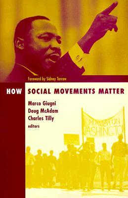 How Social Movements Matter by Marco Giugni