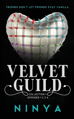 Velvet Guild Collection 1: Episodes 1 2 3 4 by Ninya
