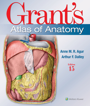 Grant's Atlas of Anatomy by Arthur F. Dalley II, Anne M. R. Agur