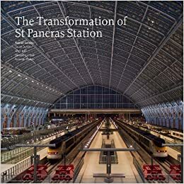 Transformation Of St Pancras Station by Stuart Durant, Alastair Lansley