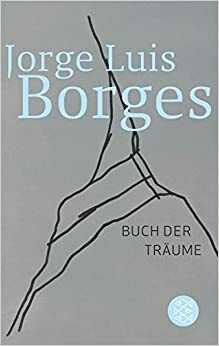 Buch der Träume by Jorge Luis Borges