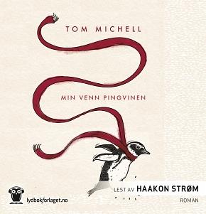 Min venn pingvinen by Tom Michell