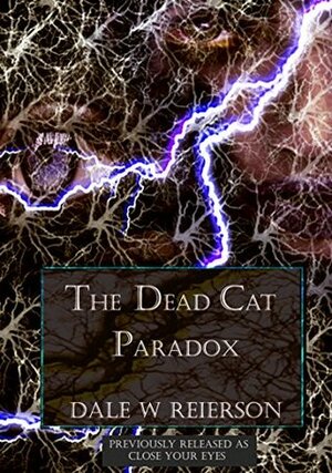 The Dead Cat Paradox by S.E. Rise, Dale W. Reierson