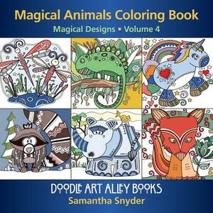 Magical Animals Coloring Book: Magical Designs by Samantha Snyder