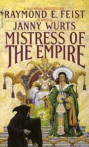 Mistress of the Empire by Raymond E. Feist