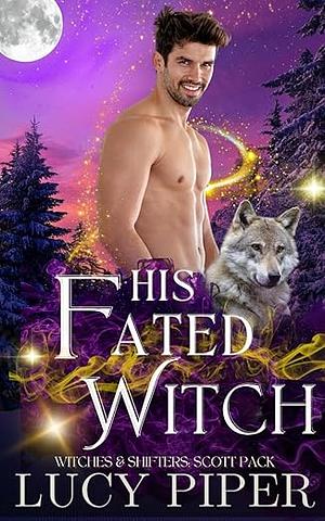 His Fated Witch by Lucy Piper