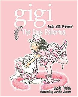 The Pink Ballerina by Sheila Walsh