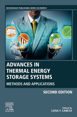 Advances in Thermal Energy Storage Systems: Methods and Applications by 