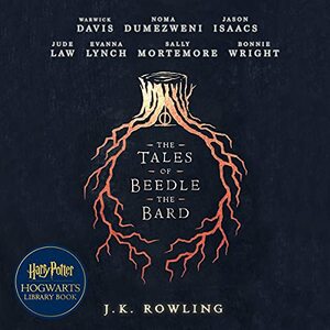 The Tales of Beedle the Bard by J.K. Rowling