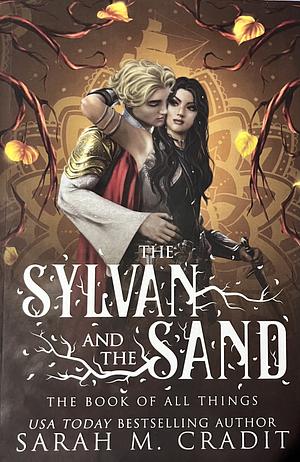 The Sylvan and the Sand: A Standalone Enemies to Lovers Fantasy Romance by Kingdom of the White Sea, The Book of All Things