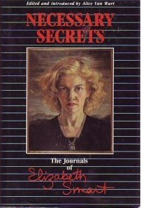 Necessary Secrets: The Journals of Elizabeth Smart by Elizabeth Smart, Alice Van Wart
