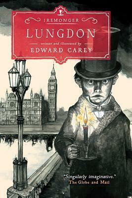 Lungdon by Edward Carey