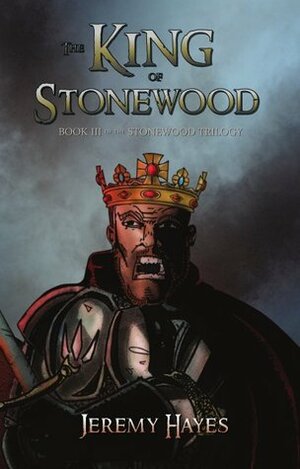 The King of Stonewood by Jeremy Hayes