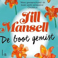 De boot gemist by Jill Mansell