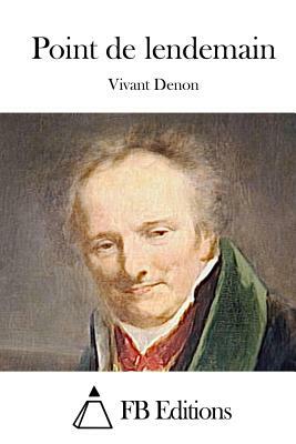 Point de lendemain by Vivant Denon