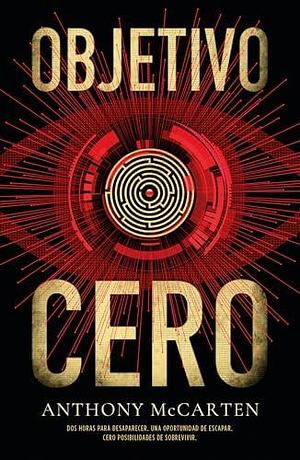Objetivo cero by Alicia Botella Juan, Anthony McCarten