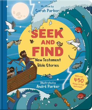 Seek and Find: New Testament Bible Stories: With Over 450 Things to Find and Count! by Sarah Parker