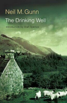 The Drinking Well by Neil M. Gunn