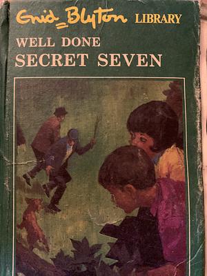 Well done secret seven, Secret seven win through by Enid Blyton