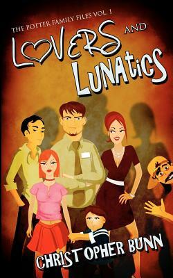 Lovers and Lunatics by Christopher Bunn