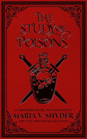 The Study of Poisons by Maria V. Snyder