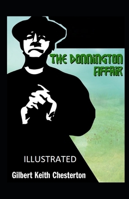 The Donnington Affair Illustrated by G.K. Chesterton