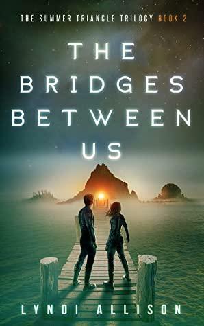 The Bridges Between Us by Lyndi Allison