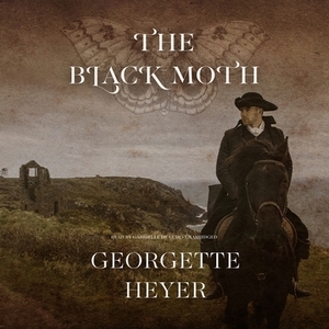 The Black Moth by Georgette Heyer