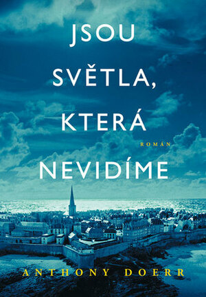 Jsou světla, která nevidíme by Anthony Doerr