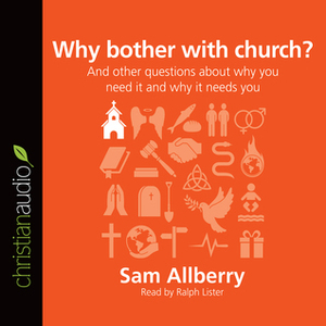 Why bother with church? by Sam Allberry