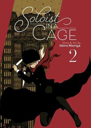 Soloist in a Cage Vol. 2 by Shiro Moriya