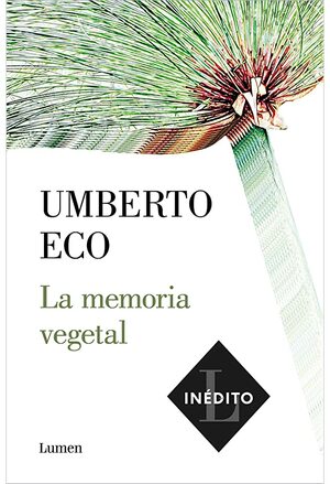 Plant Memory by Umberto Eco, Umberto Eco